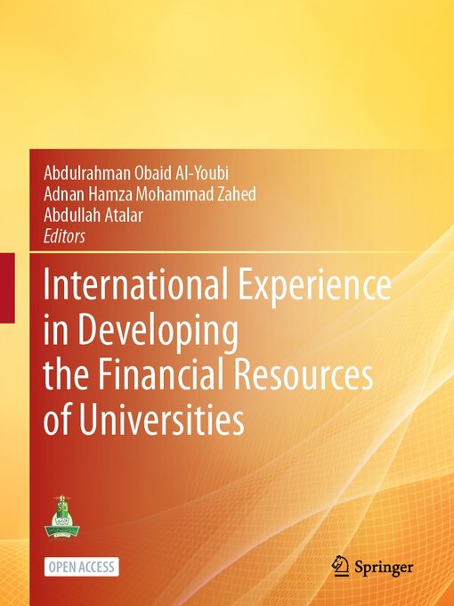 Title details for International Experience in Developing the Financial Resources of Universities by Abdulrahman Obaid AI-Youbi - Available